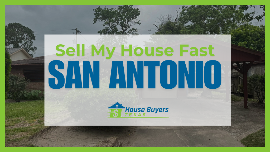 Sell Your House Fast in San Antonio with House Buyers Texas